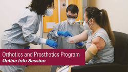 Orthotics and Prosthetics Information Session
