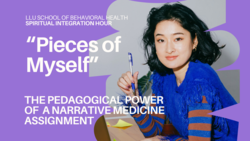 "Pieces of Myself": The Pedagogical Power of a Narrative Medicine Assignment