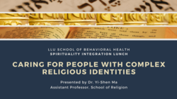 SBH Spirituality Integration Lunch: Caring for People with Complex Religious Identities