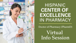 Online Info Session: Hispanic Center of Excellence in Pharmacy - Doctor of Pharmacy (PharmD)