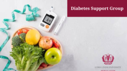Diabetes Support Group: Presented by Registered Dieticians and Registered Nurses