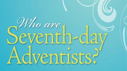 Who are Seventh-day Adventists 