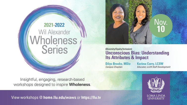Wil Alexander Wholeness Series Workshop - Unconscious Bias: Understanding Its Attributes & Impact