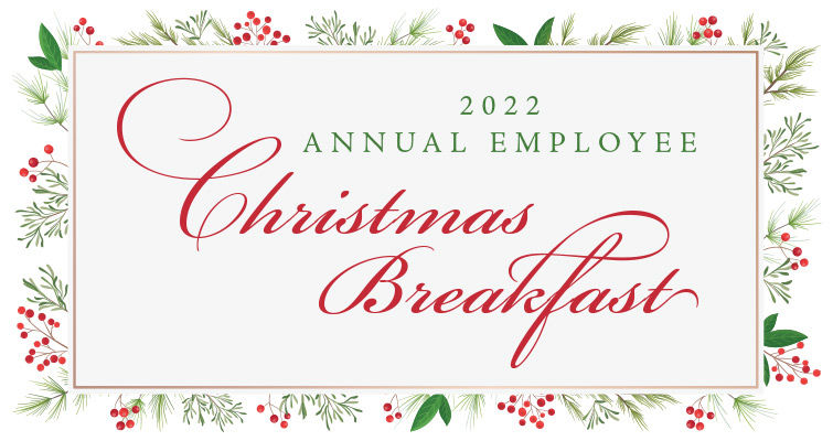 2022 Annual Employee Christmas Breakfast 