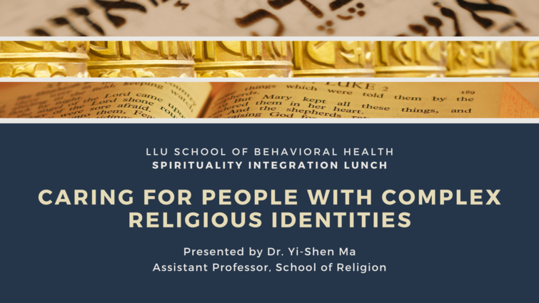 SBH Spirituality Integration Lunch: Caring for People with Complex Religious Identities