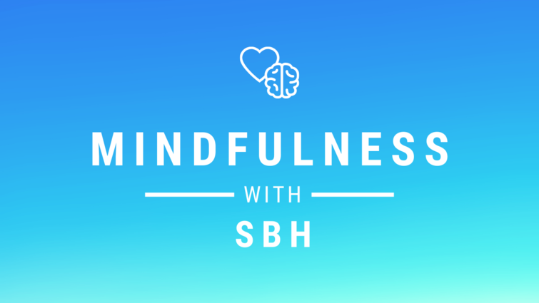 Mindfulness with SBH