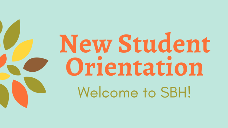 SBH New Student Orientation