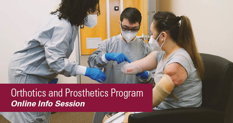 Online Info Session: Orthotics and Prosthetics Department 