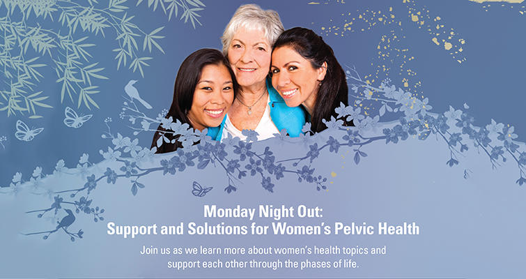 Monday Night Out: Support and Solutions for Women's Pelvic Health