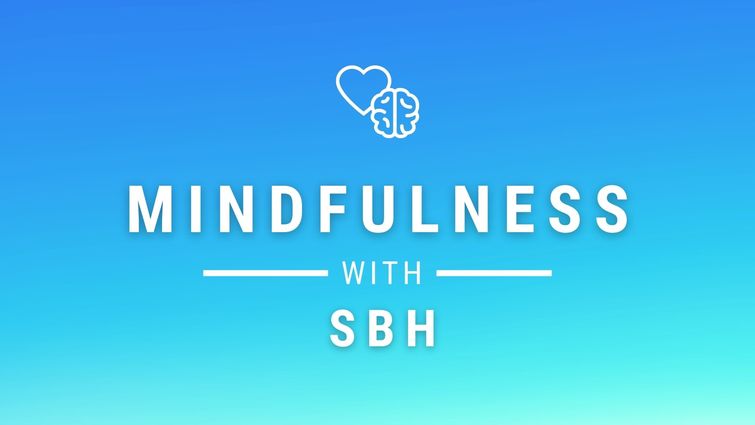 Mindfulness with SBH