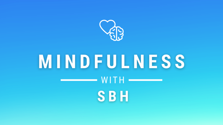Mindfulness with SBH