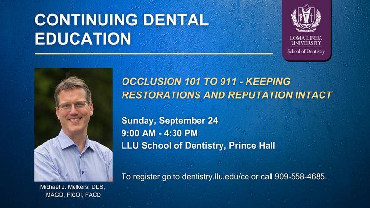 SD CE: Occlusion 101 to 911-Keeping Your Restorations and Reputation Intact