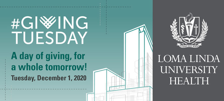 Giving Tuesday Events Loma Linda University Health